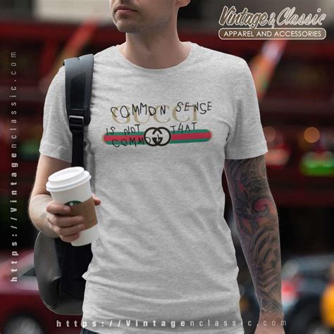 gucci common sense is not that common t shirt|gucci coco capitán.